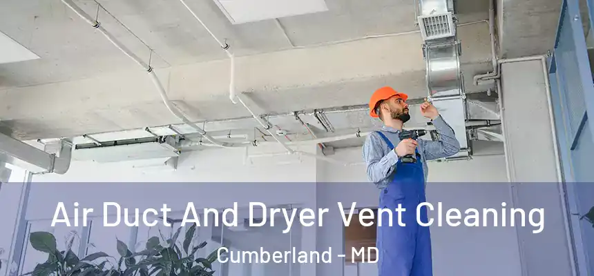 Air Duct And Dryer Vent Cleaning Cumberland - MD