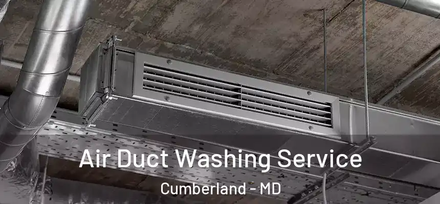  Air Duct Washing Service Cumberland - MD