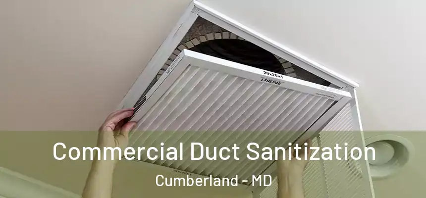 Commercial Duct Sanitization Cumberland - MD